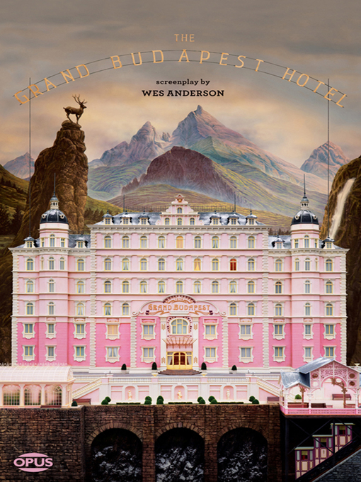 Title details for The Grand Budapest Hotel by Wes Anderson - Available